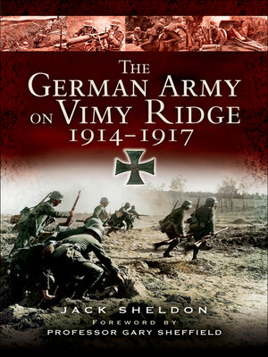 cover image of The German Army on Vimy Ridge, 1914–1917